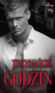 Lekkie Trzynaście godzin - Bibi von Braut - Powieści - miniaturka - grafika 1