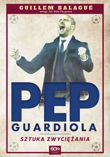 Guillem Balague Guardiola Sztuka zwyciężania e-book) - E-booki - sport - miniaturka - grafika 2