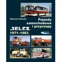Połomski Wojciech Pojazdy samochodowe i przyczepy Jelcz 1971-1983 - Poradniki hobbystyczne - miniaturka - grafika 1
