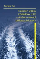 Technika - Transport wodny śródlądowy w UE-studium ewolucji polityk publicznych - miniaturka - grafika 1