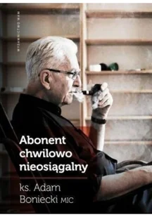 Abonent chwilowo nieosiągalny - Biografie i autobiografie - miniaturka - grafika 2