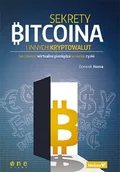 Finanse, księgowość, bankowość - Sekrety Bitcoina i innych kryptowalut. Jak zmienić wirtualne pieniądze w realne zyski - miniaturka - grafika 1