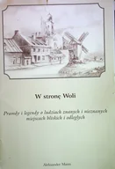 Książki o kulturze i sztuce - W stronę Woli - miniaturka - grafika 1