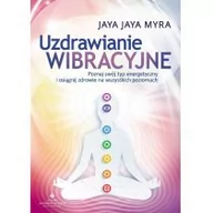 Ezoteryka - Studio Astropsychologii Uzdrawianie wibracyjne - Jaya Jaya Myra - miniaturka - grafika 1