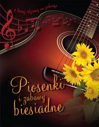 Piosenki i zabawy biesiadne - Książki o kulturze i sztuce - miniaturka - grafika 1