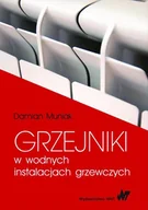 Biznes - Grzejniki w wodnych instalacjach grzewczych - Muniak Damian - miniaturka - grafika 1