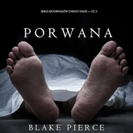 Audiobooki - kryminał, sensacja, thriller - Porwana (Seria Kryminałów o Riley Paige — Cz. 2) Blake Pierce - miniaturka - grafika 1