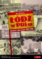 Albumy krajoznawcze - Księży Młyn Ewa Niedźwiecka Łódź w PRL-u - miniaturka - grafika 1