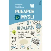 Rozwój osobisty - W pułapce myśli - dla nastolatków. Jak skutecznie poradzić sobie z depresją, stresem i lękiem - miniaturka - grafika 1