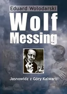 Pamiętniki, dzienniki, listy - Wołodarski Eduard Wolf Messing Jasnowidz z Góry Kalwarii - miniaturka - grafika 1