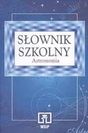 Słowniki języka polskiego - Słownik szkolny. Astronomia - miniaturka - grafika 1