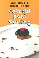 Literatura popularno naukowa dla młodzieży - Całuski pani Darling - miniaturka - grafika 1