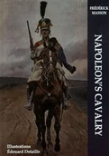 Historia Polski - Napoleon V Napoleon's Cavalry - Frederick Masson - miniaturka - grafika 1