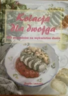 Książki kucharskie - Kolacja dla dwojga 130 przepisów na wykwintne dania - miniaturka - grafika 1
