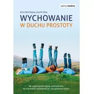 Poradniki dla rodziców - Samo Sedno Wychowanie w duchu prostoty praca zbiorowa - miniaturka - grafika 1