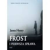 Kryminały - Henry James Frost i pierwsza sprawa - miniaturka - grafika 1