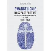 Historia Polski - Ewangelickie duszpasterstwo Polskich Sił Zbrojnych na Zachodzie w latach 1939-1949 - miniaturka - grafika 1