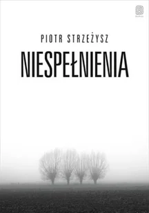 Niespełnienia (e-book) - Przewodniki - miniaturka - grafika 1