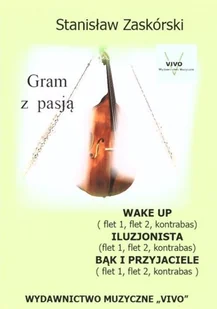Wydawnictwo Muzyczne VIVO Gram z pasją Wake Up - Stanisław Zaskórski - Książki o muzyce - miniaturka - grafika 2