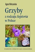 Przewodniki - UMCS Wydawnictwo Uniwersytetu Marii Curie-Skłodows Grzyby z rodzaju Septoria w Polsce - Wołczańska Agata - miniaturka - grafika 1