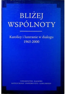 Bliżej wspólnoty - Religia i religioznawstwo - miniaturka - grafika 1