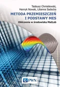 Podręczniki dla szkół wyższych - Metoda przemieszczeń i podstawy mes Obliczenia w środowisku matlab Tadeusz Chmielewski - miniaturka - grafika 1