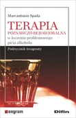 Psychologia - Terapia poznawczo-behawioralna w leczeniu problemowego picia alkoholu Marcantonio Spada - miniaturka - grafika 1