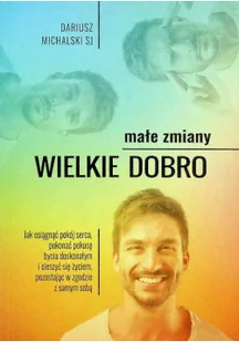 Małe zmiany wielkie dobro - Religia i religioznawstwo - miniaturka - grafika 1