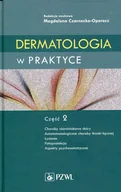 Książki medyczne - Dermatologia w praktyce. Część 2 - miniaturka - grafika 1