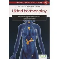 Zdrowie - poradniki - Układ Hormonalny Medycyna Holistyczna Tom 7 Rosina Sonnenschmidt - miniaturka - grafika 1