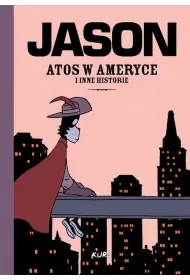 Atos w Ameryce i inne historie - Jason - Komiksy dla młodzieży Atos w Ameryce i inne historie - Jason - Komiksy dla młodzieży - miniaturka - grafika 1