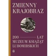 Historia Polski - Zmienny krajobraz 200 lat Muzeum Książąt Lubomirskich - miniaturka - grafika 1