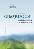 Biografie i autobiografie - Krzysztof Grzywocz. Inspirowany - inspirujący - miniaturka - grafika 1