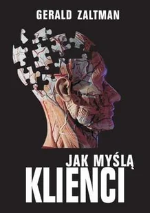 Jak Myślą Klienci. Podróż w Głąb Umysłu Rynku - Marketing - miniaturka - grafika 1