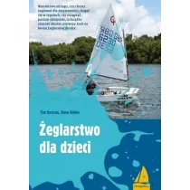 ALMA-PRESS Żeglarstwo dla dzieci (wyd.2/2020) Davison Tim, Kibble Steve - Poradniki hobbystyczne - miniaturka - grafika 1