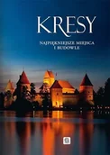 Albumy krajoznawcze - Kresy. Najpiękniejsze miejsca i budowle - miniaturka - grafika 1