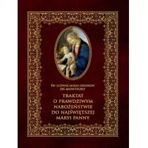 Traktat O Prawdziwym Nabożeństwie Do Najświętszej Marii Panny Ludwik Grignion De Montford - Religia i religioznawstwo - miniaturka - grafika 1