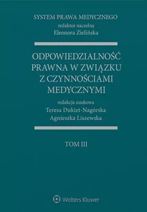 System Prawa Medycznego. Tom 3. Odpowiedzialność prawna w związku z czynnościami medycznymi - E-booki - prawo - miniaturka - grafika 1