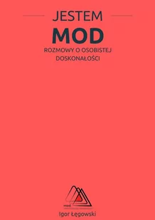 Jestem MOD. Rozmowy o osobistej doskonałości - E-booki - biznes i ekonomia - miniaturka - grafika 1