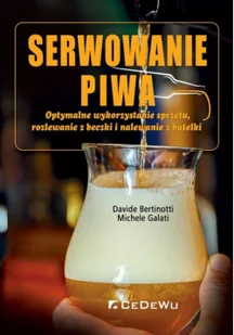 Bertinotti Davide, Galati Michele Serwowanie piwa - Książki kucharskie - miniaturka - grafika 3