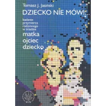 Dziecko nie mówi... - Psychologia - miniaturka - grafika 1