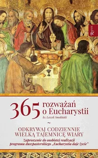 365 rozważań o Eucharystii. Odkrywaj wielką tajemnicę wiary - E-booki - religia - miniaturka - grafika 1
