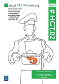 Podręczniki dla szkół zawodowych - Zeszyt GASTROnomiczny. HGT.02. cz.2 - miniaturka - grafika 1