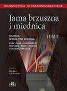 Przewodniki - Kamaya A., Wong-You-Cheong J. Diagnostyka ultrasonograficzna Jama brzuszna i miednica Tom 1 - dostępny od ręki, natychmiastowa wysyłka - miniaturka - grafika 1