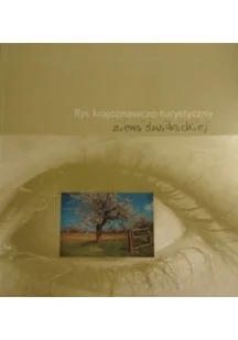Rys krajoznawczo - turystyczny ziemi świdnickiej - Felietony i reportaże - miniaturka - grafika 1