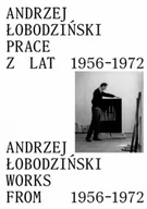 Książki o kulturze i sztuce - Andrzej Łobodziński. Prace z lat 1956-1972 - miniaturka - grafika 1