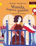 Baśnie, bajki, legendy - Roman Kurkiewicz Wanda bojowa panna O Wandzie Krahelskiej - miniaturka - grafika 1