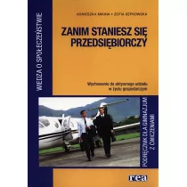 Rea Zanim staniesz się przedsiębiorczy, Podręcznik dla gimnazjum z ćwiczeniami, Wiedza o społeczeństwie. Wychowanie do aktywnego udziału w życiu gospodarc - Podręczniki dla gimnazjum - miniaturka - grafika 1