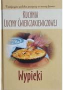 Książki kucharskie - Kuchnia Lucyny Ćwierczakiewiczowej Wypieki - miniaturka - grafika 1