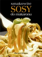 Książki kucharskie - Smakowite Sosy do Makaronu - miniaturka - grafika 1
